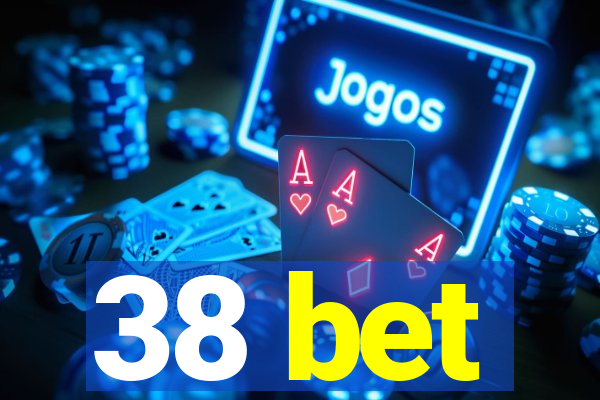 38 bet